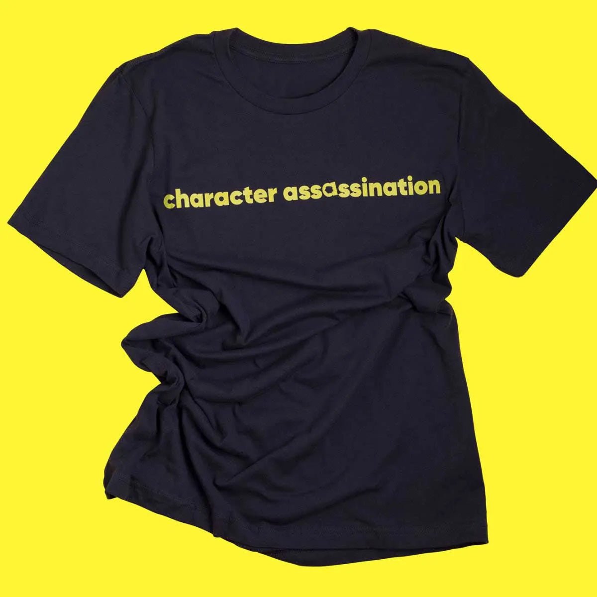 Mens T shirts, Character Assassination t shirt, tee, Men's T-Shirt, character assassination