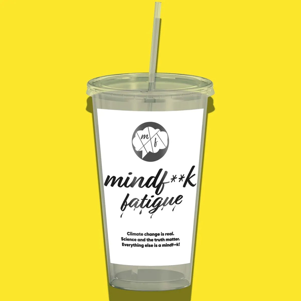 Mind F Fatigue Tumbler - Mind F Fatigue